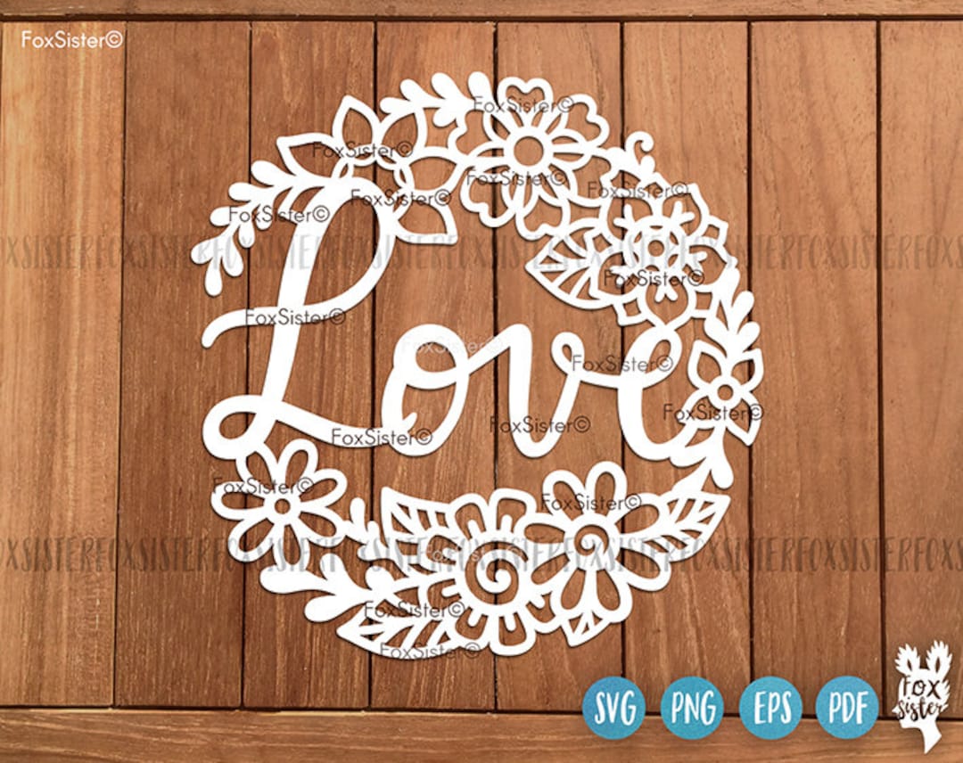 Love Wreath Svg Vector Cut Files, Cute Floral Svg Designs, Flowers ...