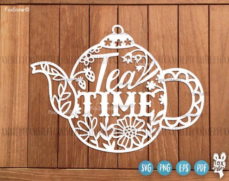 Card Making Stationery Materials Cricut Svg Tea Svg Kitchen Svg Papercut Template Home Decor Die Cut Cutting File Silhouette Svg Svg Teapot Svg Tea Time Svg