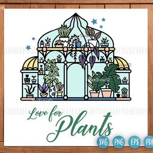 Design svg de estufa para Cricut e Silhouette, jardinagem svg, primavera svg, sublimação de plantas, amante de plantas svg, planta de casa svg, flor svg