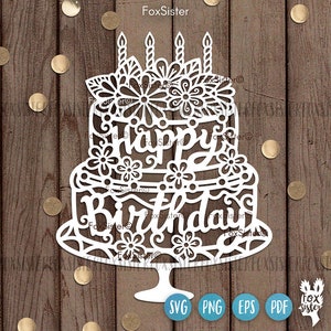 Birthday Cake svg design for Cricut Silhouette Glowforge and other laser cutters, Happy birthday svg, birthday party svg, birthday girl svg
