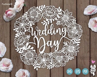 Wedding Day svg cut file design for Cricut and Silhouette, ceremony svg, marriage svg, engagement svg, floral wedding sign svg clipart