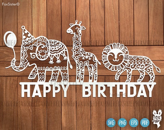 Download Happy Birthday Svg For Cricut And Silhouette Animal Svg Etsy
