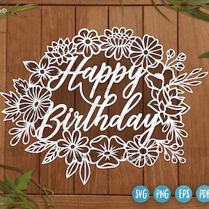 Floral Happy birthday svg design for Cricut and Silhouette, birthday svg, happy birthday sign svg, svg happy birthday, floral birthday svg