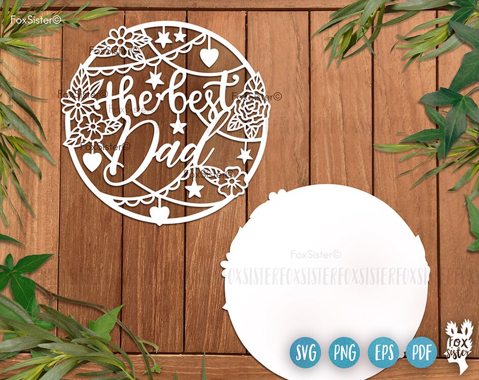 Fathers Day Svg Design for Cricut and Silhouette, the Best Dad Svg ...