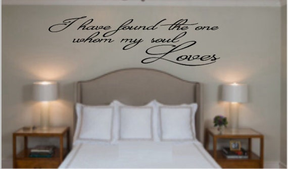I Have Found The One Whom My Soul Loves Love Quote Bedroom Wall Quote Wedding Gift Housewarming Gift