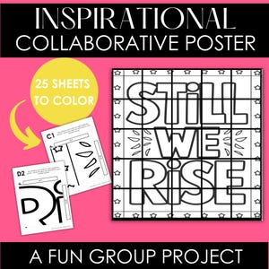 Puede incluir: Un póster imprimible en blanco y negro con las palabras "Still We Rise" en un patrón de cuadrícula. El póster está diseñado para ser coloreado por un grupo de personas. Incluye 25 hojas para colorear.