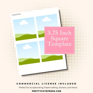 May include: A white 3.75x3.75 inch square template with four landscape images of blue skies, white clouds, and green hills. A pink square with white text reads "3.75 Inch Square Template". The text "COMMERCIAL LICENSE INCLUDED" is also visible.