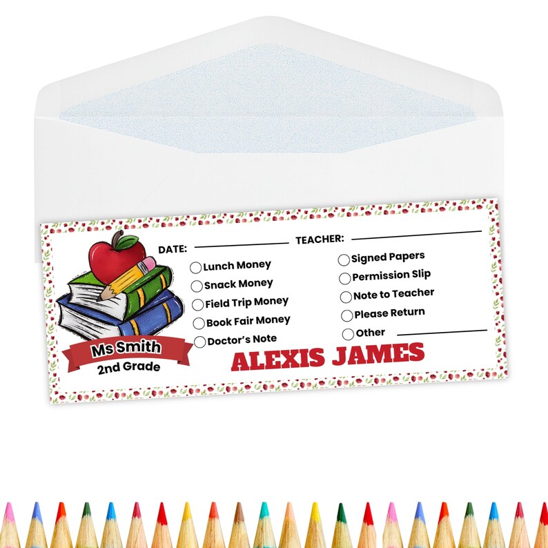 May include: A white envelope with a colorful school-themed insert. The insert features a red apple, a pencil, and books. Text includes "Ms Smith 2nd Grade" and "ALEXIS JAMES". Checkboxes are provided for various school-related items.