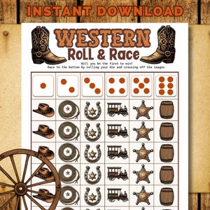 May include: A printable Western-themed game board with the text "WESTERN ROLL & Race" and illustrations of cowboy boots, dice, hats, horseshoes, trains, stars, and barrels. The words "INSTANT DOWNLOAD" are at the top.