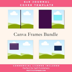 Design your own custom 6x9 journal cover with these drag and drop Canva frame templates for slef publishers