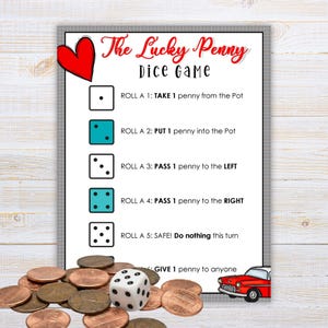 May include: A game board titled "The Lucky Penny Dice Game" with instructions and dice roll outcomes. A red heart and a vintage car graphic are included. Pennies and a white die with black dots are in the foreground.