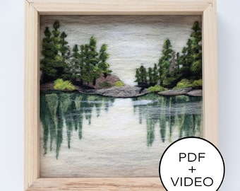 Lake Reflections Needle Felting Tutorial - PDF Pattern - Instant Download - Includes Video Instructions - Advanced Beginner or Intermediate