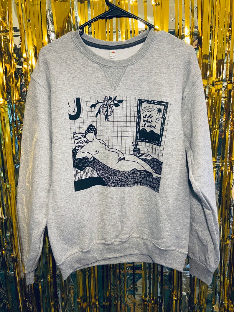 I do what I want sweatshirt
