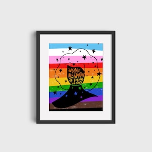 May include: A framed print with a rainbow background and a black silhouette of a person's head with stars around it. The text "WE ARE ALL WORTHY OF TAKING UP SPACE" is written in the silhouette.