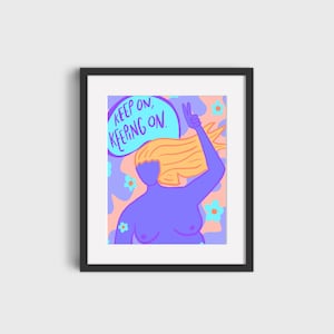 Keep on keeping on 8x10 print