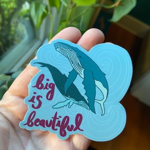 Big is beautiful whale sticker