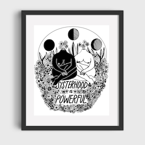 Sisterhood is powerful 8x10 digital art print