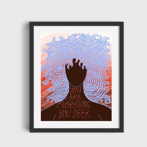 You are everything you seek 8x10
