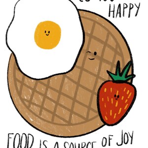 Food is a source of joy 8x10