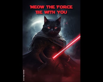 Meow the force be with you, Funny Cat Gifts, Digital Download, Space Cat Decor, Cat Art for Geeks, Galactic Feline Art, Cat Lovers' Delight