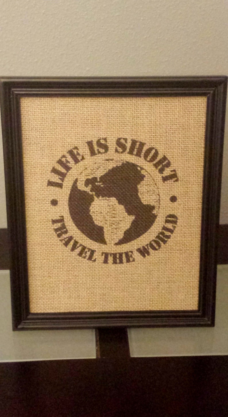 Framed Burlap Print Life is Short Travel The World Travel Gift Office Globe 8x10 image 2