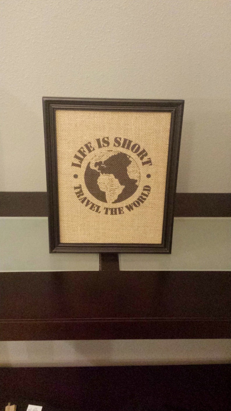 Framed Burlap Print Life is Short Travel The World Travel Gift Office Globe 8x10 image 1