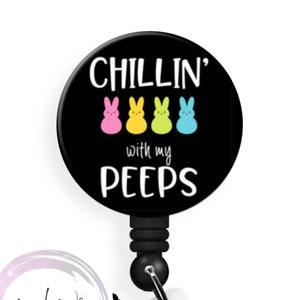 Easter Chillin With My Peeps 1.5 Inch Button Available in a Pin, Magnet or Badge Holder Reel Flat Rate Shipping image 1