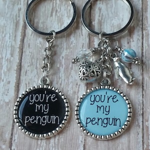 You&#39;re My Penguin Couple Key Chains - Great Gift Idea - 2 Key Chains Included - See Description for Options
