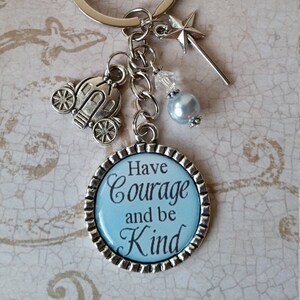 Have Courage and be Kind Key Chain - Great Gift Idea or Treat Yourself!  Low Flat Rate Shipping in the US