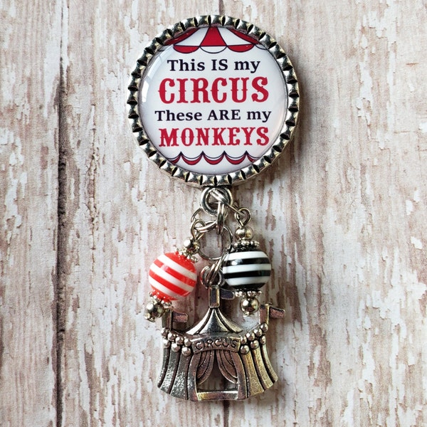 This IS my Circus - These ARE my Monkeys - Monkey Charm or Circus Tent Options - See Pictures - Flat Rate Shipping in the US