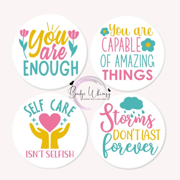 Mental Health Support Awareness -  Get All 4 - 1.5 Inch Button Magnets OR Pins - Flat Rate Shipping in the US!