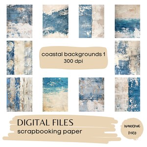 May include: Set of 8 digital scrapbook papers featuring a coastal theme. The papers have a distressed wood background with blue and white paint accents. The text "coastal backgrounds 1 300 dpi" is in the center of the image.