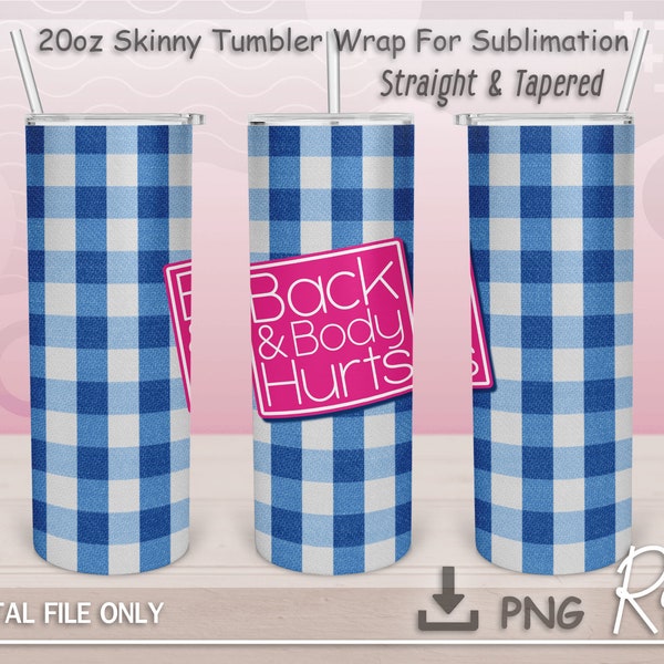 Back And Body Hurts Sublimation Png, Healthcare Worker Tumbler Png, Healthcare Mom Png, Instant Download, 20 oz Skinny Tumbler Sublimation