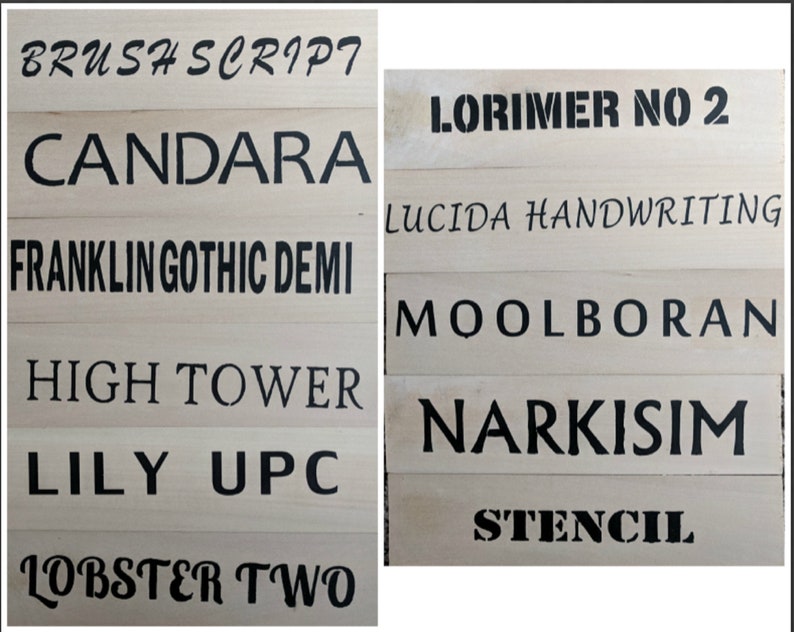 May include: Wooden planks with black text displaying various font names, including "BRUSH SCRIPT", "CANDARA", "FRANKLIN GOTHIC DEMI", "HIGH TOWER", "LILY UPC", "LOBSTER TWO", "LORIMER NO 2", "LUCIDA HANDWRITING", "MOOLBORAN", "NARKISIM", and "STENCIL".