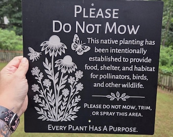 Please Do Not Mow Sign | Native Plant Garden Sign | No Mow Zone Sign | Pollinator Habitat Sign | Engraved Aluminum Garden Sign