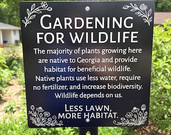 Gardening for Wildlife Sign | Native Plant Garden Sign | Pollinator Garden Decor | Less Lawn More Habitat | Engraved Aluminum Sign