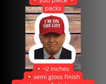 Anti-Trump I’m on the list – Political Satire, Humor Pack