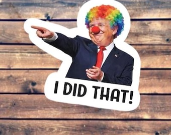 Anti-Trump: Yo hice eso, payaso – Sátira política, paquete de humor