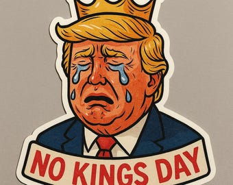 20-50-100 pc, 2inch and 3 inch- crying trump on no kings day