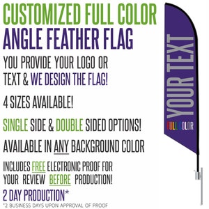 Custom Angle Style Feather Flag - Multiple Sizes!  Single or Double Sided!