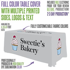 May include: A light gray table cover with the text "Sweetie's Bakery" and cupcake graphics. The cover is available in 4, 6, and 8-foot sizes. The design includes multiple printed sides, logos, and text, with fully customizable fabric colors.