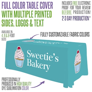 May include: A teal table cover with the text "Sweetie's Bakery" and cupcake graphics. The cover is designed for 4, 6, and 8-foot tables and features full-color printing with logos and text. The fabric colors are fully customizable.