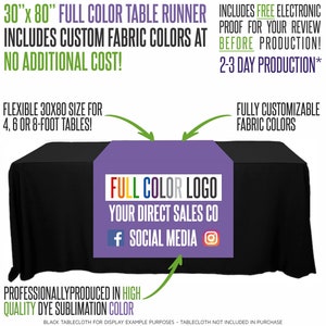 May include: A purple table runner with a full color logo design. The logo includes the text "FULL COLOR LOGO", "YOUR DIRECT SALES CO", and social media icons for Facebook and Instagram. The table runner is 30 inches by 80 inches and is customizable with different fabric colors.