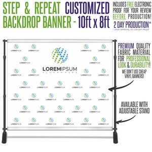 May include: A white backdrop banner with a repeating pattern of a blue and green globe logo with the text "LOREM IPSUM SLOGAN HERE". The banner is mounted on a black adjustable stand. The banner is 10 feet wide by 8 feet tall.