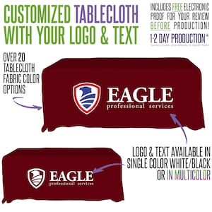 May include: A maroon tablecloth with a white eagle logo and the text "EAGLE professional services". The tablecloth is customizable with your logo and text. It is available in single color white/black or in multicolor.