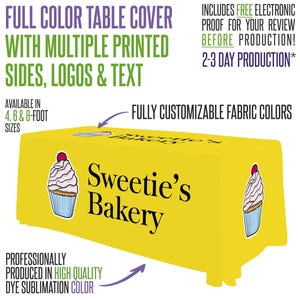 May include: A yellow table cover with the text "Sweetie's Bakery" and cupcake illustrations. The cover is designed for multiple printed sides, logos, and text, and is available in 4, 6, and 8-foot sizes.