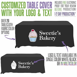 May include: Black table cover with a cupcake graphic and the text "Sweetie's Bakery". The text is available in white or black, or in multicolor.