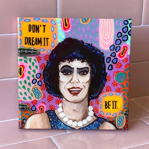 Rocky Horror Picture Show FrankNFurter Shiny Resin Painting by Willabird Designs Artist Amber Petersen. Don&#39;t Dream It Be It