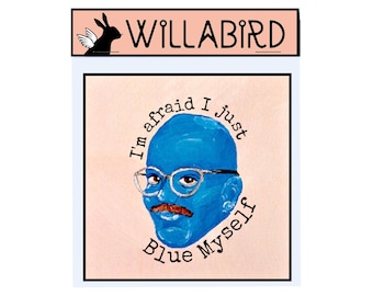 Arrested Development Tobias Funke Blue Myself Magnet by Willabird Designs Artist Amber Petersen