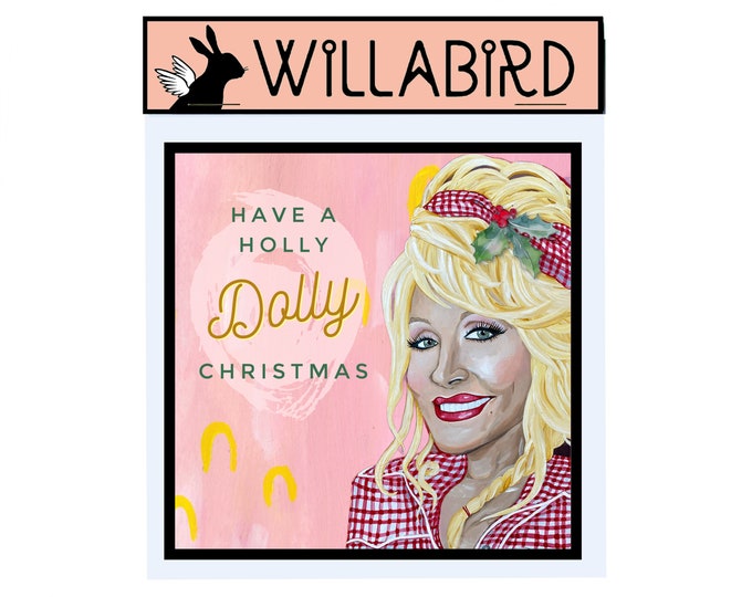 Have a Holly Dolly Christmas Magnet by Willabird Designs Artist Amber Petersen